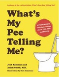 Cover: What's My Pee Telling Me? - Chronicle Books