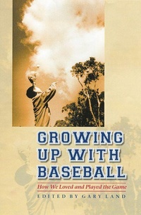 Enlarge image Cover: Growing Up with Baseball - University of Nebraska Press