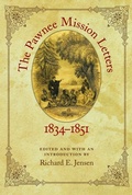 Cover: The Pawnee Mission Letters, 1834-1851 - University of Nebraska Press