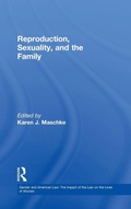 Cover: Reproduction, Sexuality, and the Family - Routledge