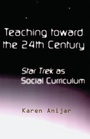 Cover: Teaching Toward the 24th Century - Routledge