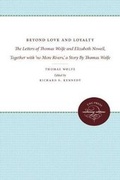 Cover: Beyond Love and Loyalty - The University of North Carolina Press