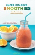 Cover: Super-Charged Smoothies - Chronicle Books