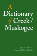 Cover: A Dictionary of Creek/Muskogee - University of Nebraska Press