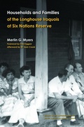 Cover: Households and Families of the Longhouse Iroquois at Six Nations Reserve - University of Nebraska Press