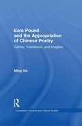 Cover: Ezra Pound and the Appropriation of Chinese Poetry - Routledge