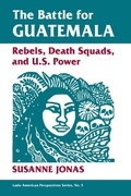 Cover: The Battle For Guatemala - Westview Press Inc