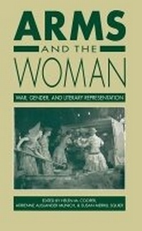 Enlarge image Cover: Arms and the Woman - The University of North Carolina Press