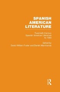 Cover: Twentieth-Century Spanish American Literature to 1960 - Routledge