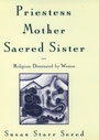 Cover: Priestess, Mother, Sacred Sister - OUP eBook