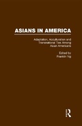 Cover: Adaptation, Acculturation and Transnational Ties Among Asian Americans - Routledge