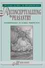 Cover: Reconceptualizing The Peasantry - Westview Press Inc