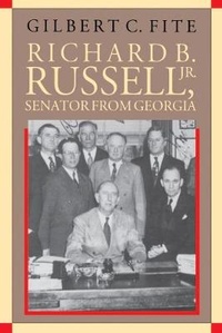 Abbildung von: Richard B. Russell, Jr., Senator From Georgia - The University of North Carolina Press