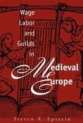 Cover: Wage Labor and Guilds in Medieval Europe - The University of North Carolina Press