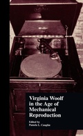 Cover: Virginia Woolf in the Age of Mechanical Reproduction - Routledge
