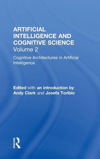 Abbildung von: Cognitive Architectures in Artificial Intelligence - Routledge