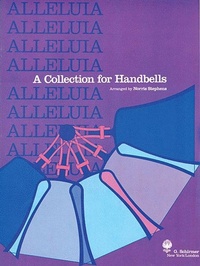 Abbildung von: Alleluia - A Collection for Handbells: 2 Octaves of Handbells - Hal Leonard Publishing Corporation