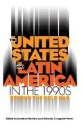 Cover: The United States and Latin America in the 1990s - The University of North Carolina Press