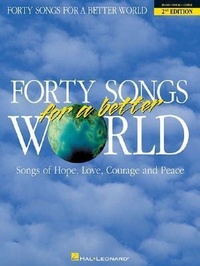Abbildung von: Forty Songs for a Better World - Hal Leonard Publishing Corporation