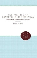 Cover: Capitalists and Revolution in Nicaragua - The University of North Carolina Press