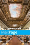 Cover: Why Preservation Matters - Yale University Press