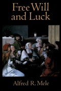 Cover: Free Will and Luck - OUP eBook