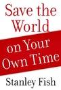 Cover: Save the World on Your Own Time - OUP eBook