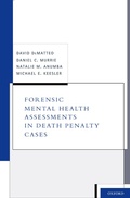 Cover: Forensic Mental Health Assessments in Death Penalty Cases - OUP eBook