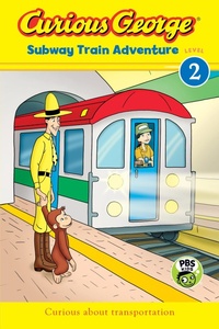 Enlarge image Cover: Curious George Subway Train Adventure - HMH Books for Young Readers