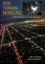 Cover: Risk Terrain Modeling - University of California Press