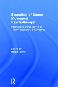 Enlarge image Cover: Essentials of Dance Movement Psychotherapy - Routledge