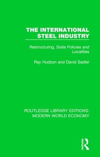Abbildung von: The International Steel Industry - Routledge