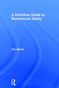 Enlarge image Cover: A Definitive Guide to Behavioural Safety - Routledge