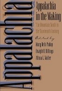 Enlarge image Cover: Appalachia in the Making - The University of North Carolina Press