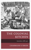 Cover: The Colonial Kitchen - Rowman & Littlefield Publishers