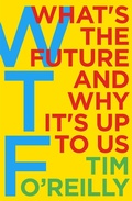 Cover: WTF?: What's the Future and Why It's Up to Us - Cornerstone Digital