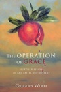 Cover: The Operation of Grace - Wipf and Stock Publishers