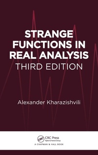 Enlarge image Cover: Strange Functions in Real Analysis - Chapman & Hall/CRC