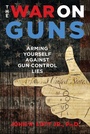Cover: The War on Guns - Regnery Publishing