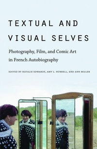 Enlarge image Cover: Textual and Visual Selves - University of Nebraska Press