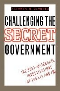 Enlarge image Cover: Challenging the Secret Government - The University of North Carolina Press