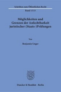 Abbildung von: Möglichkeiten und Grenzen der Anfechtbarkeit juristischer (Staats-)Prüfungen - fibre