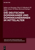 Cover: Die deutschen Dominikaner und Dominikanerinnen im Mittelalter - De Gruyter