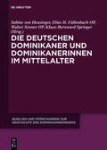 Cover: Die deutschen Dominikaner und Dominikanerinnen im Mittelalter - De Gruyter