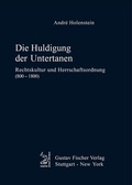 Cover: Die Huldigung der Untertanen - De Gruyter Oldenbourg