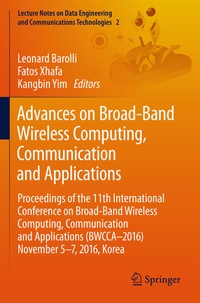 Enlarge image Cover: Advances on Broad-Band Wireless Computing, Communication and Applications - Springer
