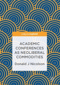 Bild: Academic Conferences as Neoliberal Commodities - Palgrave Macmillan