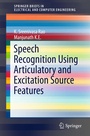 Bild: Speech Recognition Using Articulatory and Excitation Source Features - Springer