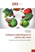 Cover: Coliques n&eacute;phr&eacute;tiques et calculs des reins - &Eacute;ditions universitaires europ&eacute;ennes