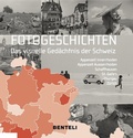 Abbildung von: Fotogeschichten. Das visuelle Gedächtnis der Schweiz - Benteli